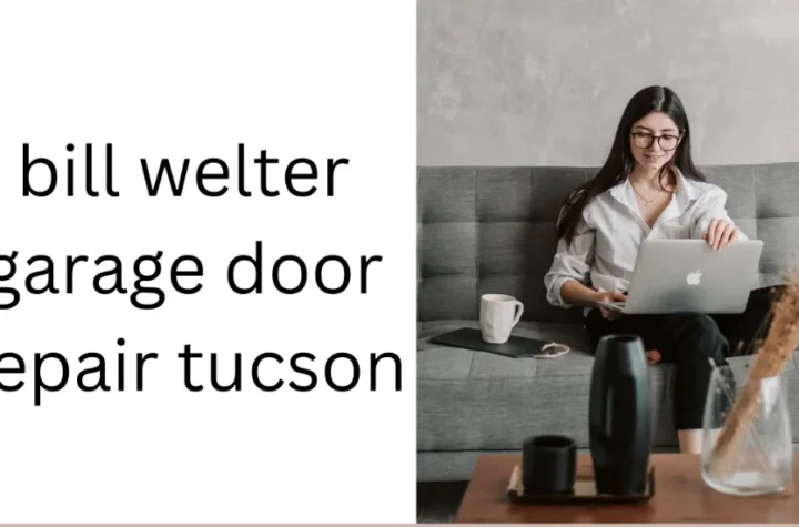 bill welter garage door repair tucson